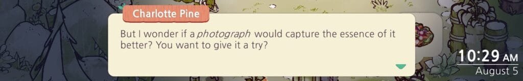 Charlotte Pine: "But I wonder if a photograph would capture the essence of it better? You want to give it a try?"